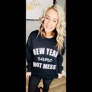 New Year Same Hot Mess